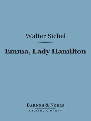 cover image of Emma, Lady Hamilton (Barnes & Noble Digital Library)